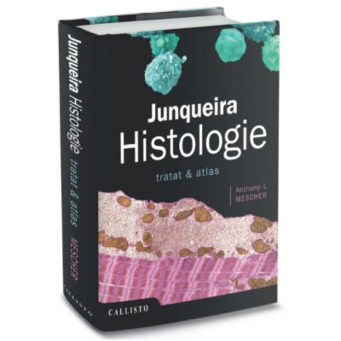 Sanatate - Junqueira, Histologie Tratat si Atlas de Anthony L. Mescher