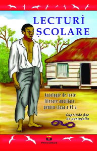 Lecturi Scolare - Lecturi Scolare clasa a VI-a