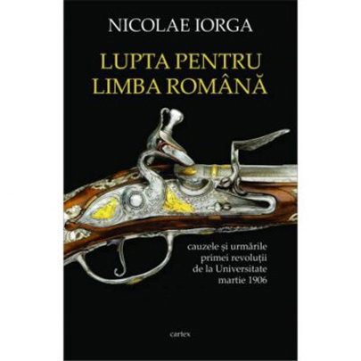 Beletristica - Lupta pentru limba romana de Nicolae Iorga