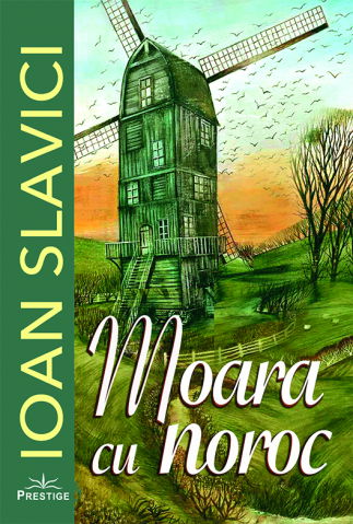 Elevi de 10 plus - Moara cu noroc de Ioan Slavici