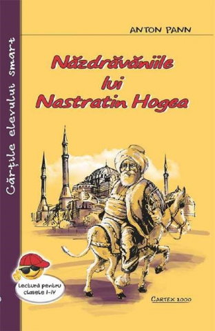 Carti pentru copii - Nazdravaniile lui Nastratin Hogea de Anton Pann