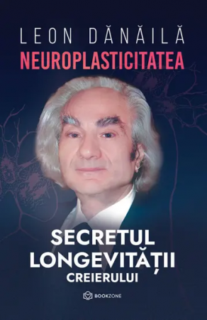 Medicina Pentru Toti - Neuroplasticitatea: Secretul longevitatii creierului