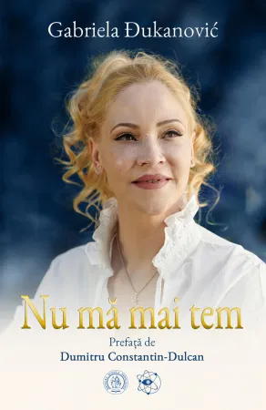 Spiritualitate - Ezoterism - Nu ma mai tem de Gabriela Đukanovic