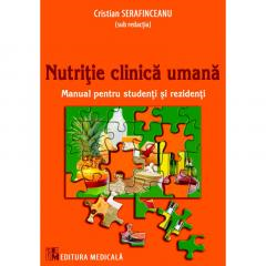 Medicina & Farmacie - Nutritie clinica umana de Cristian Serafinceanu