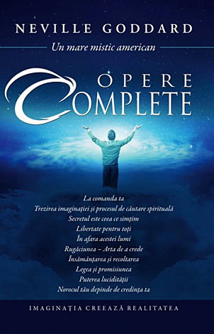 Spiritualitate - Ezoterism - Opere complete de Neville Goddard