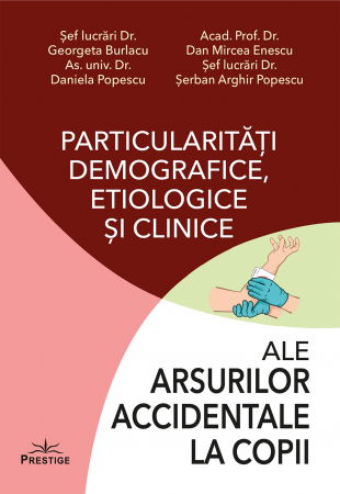 Terapii Alternative - Particularitati demografice, etiologice si clinice ale arsurilor accidentale la copii de Georgeta Burlacu