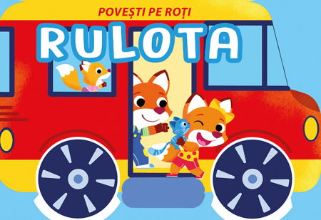 Povesti ilustrate - Povesti pe Roti. Rulota