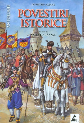 Literatura Romana - Povestiri istorice vol. 2 de Dumitru Almas