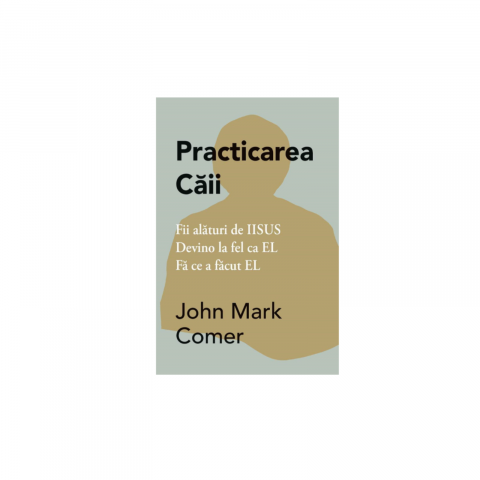 Minte Corp - Practicarea caii-John Mark Comer