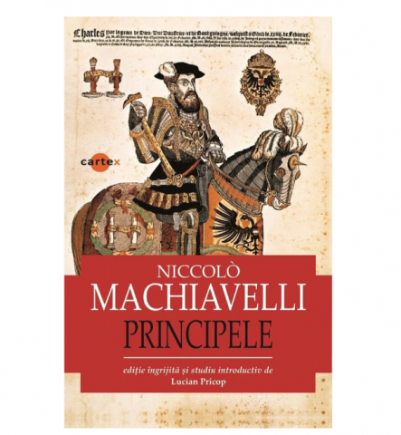 Principele - Niccolo Machiavelli