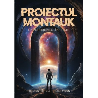 Istorii Secrete - Proiectul Montauk: experimente in timp - Peter Moon
