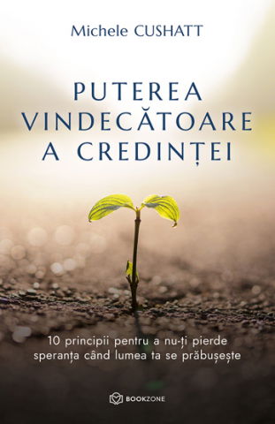Crestinism - Puterea vindecatoare a credintei