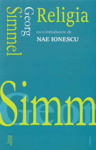 Istorie & Filosofie - Religia - cu o introducere de Nae Ionescu de Georg Simmel