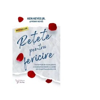 Spiritualitate - Ezoterism - Retete pentru fericire de Ken Keyes Jr