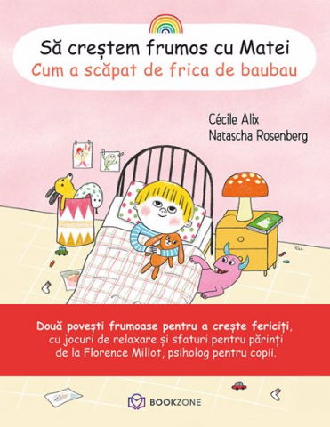 Literatura Universala - Sa crestem frumos cu Matei. Cum a scapat de frica de baubau