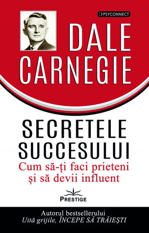 PSYCONNECT - Secretele succesului de Dale Carnegie