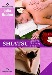Starea de bine - Shiatsu, Echilibrul dintre corp si minte