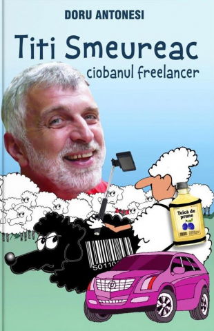 Literatura Romana - Titi Smeureac, ciobanul freelancer