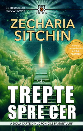 Pachete Speciale Carti - Trepte spre Cer de Zecharia Sitchin