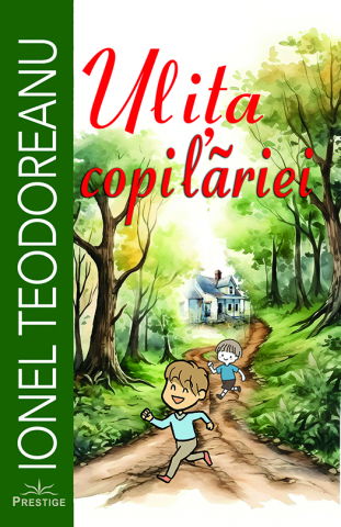 Elevi de 10 plus - Ulita copilariei de Ionel Teodoreanu