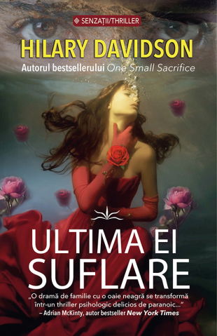 Senzatii/Thriller - Ultima ei suflare de Hilary Davidson