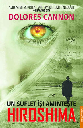 ReConnect - Un suflet isi aminteste Hiroshima de Dolores Cannon