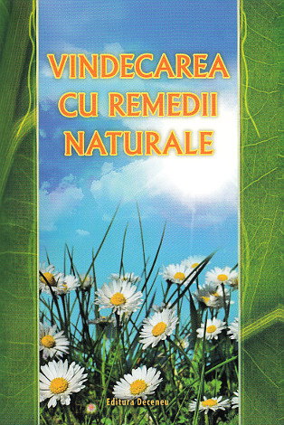 Sanatate - Vindecarea cu remedii naturale