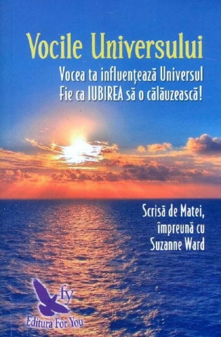 Spiritualitate - Ezoterism - Vocile universului de Suzanne Ward