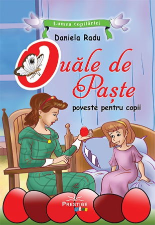 Religie pentru copii - Ouale de Paste. Poveste ilustrata