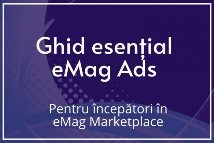 Coperta Ghid Esențial eMag Ads - Empria Advisory [1]