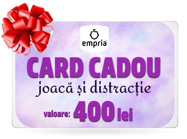 Card Cadou Joaca si Distractie, Empria, 400 lei