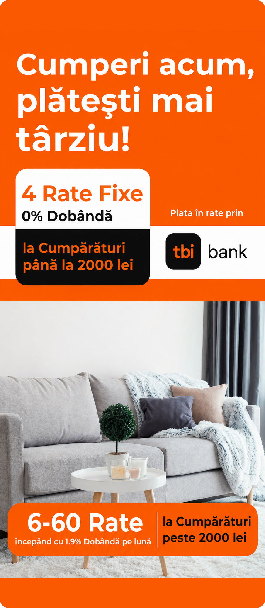 Comanda de minim 2000 lei cu plata in rate prin tbi bank