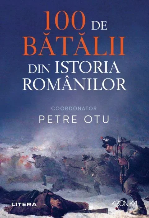 100 de batalii din istoria Romaniei de Petre Otu [1]