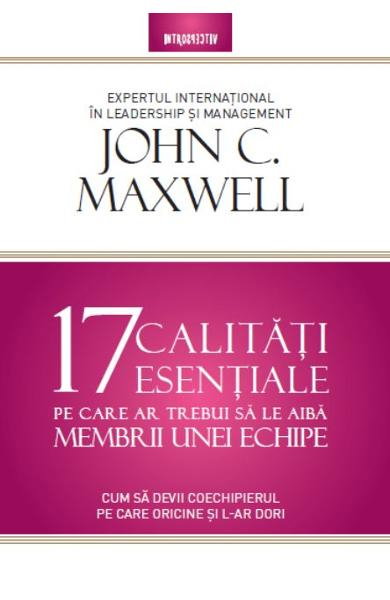 17 calitati esentiale de John Maxwell [1]