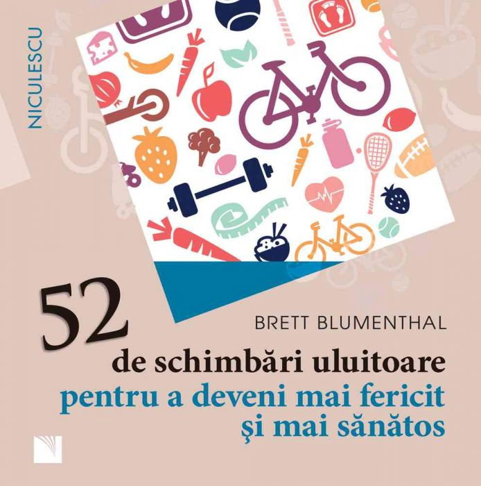 52 de schimbari uluitoare pentru a deveni mai fericit si mai sanatos [1]