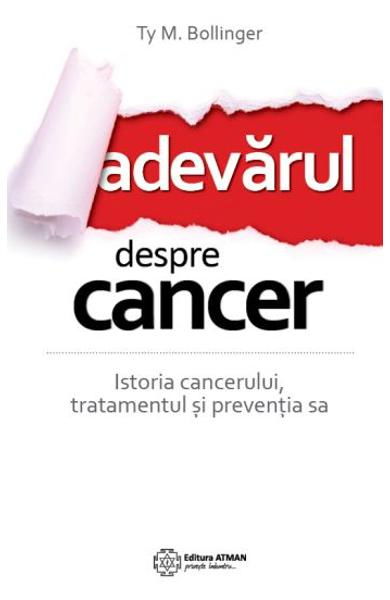 Adevarul despre cancer de Ty M. Bollinger [1]