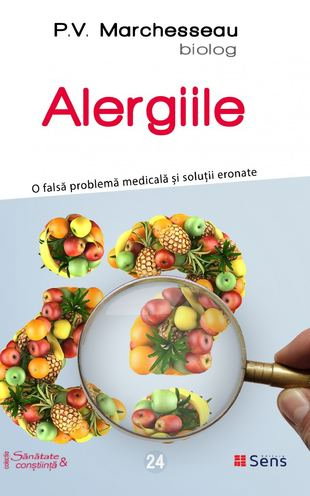 Alergiile. O falsa problema medicala si solutii eronate [1]