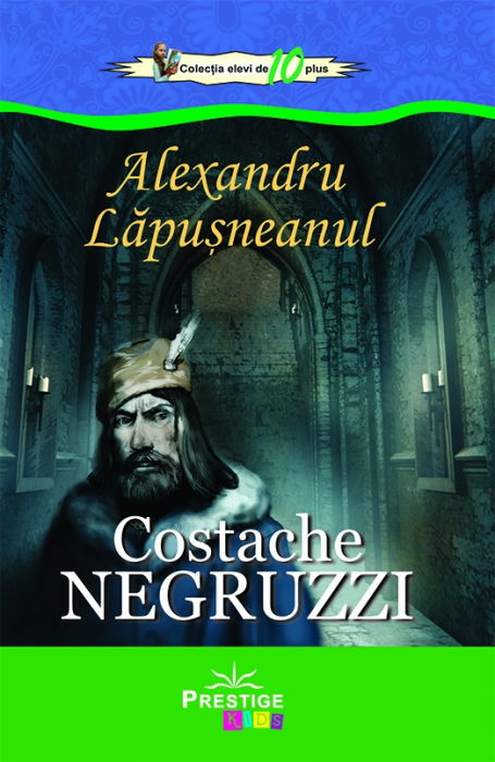 Alexandru Lapusneanul de Costache Negruzzi [1]