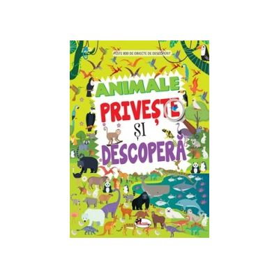 Animale. Priveste si descopera [1]