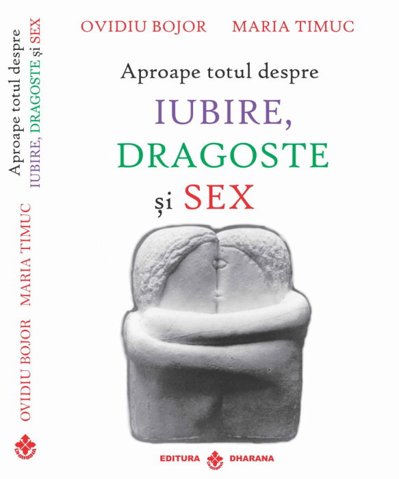 Aproape totul despre iubire, dragoste si sex de Ovidiu Bojor [2]