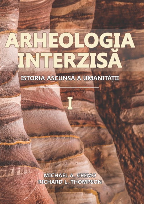 Arheologia Interzisa. Istoria ascunsa a umanitatii, 2 volume [1]