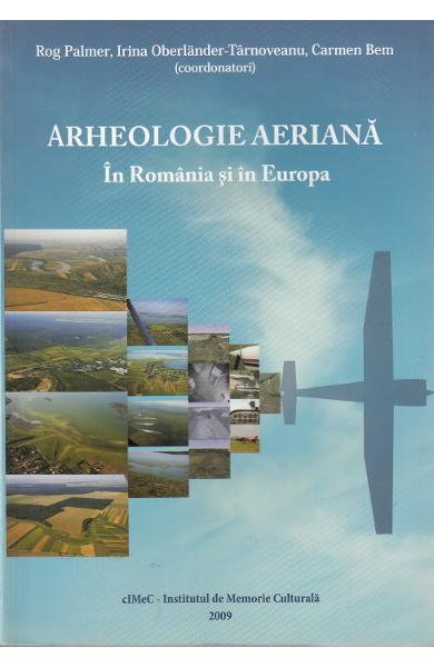 Arheologie aeriana in Romania si in Europa de Rog Palmer [1]