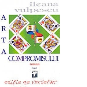 Arta compromisului de Ileana Vulpescu [1]