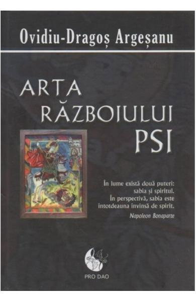 Arta Razboiului PSI de Ovidiu-Dragos Argesanu [2]