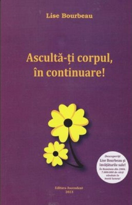 Asculta-ti corpul, in continuare de Lise Bourbeau [1]