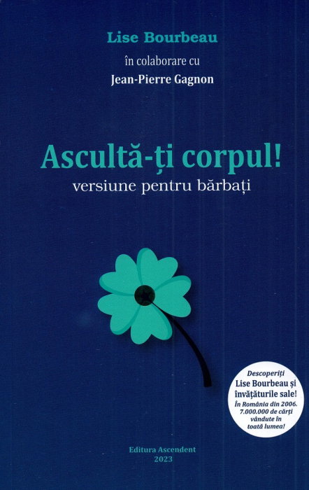Asculta-ti corpul. Versiune pentru barbati de Lise Bourbeau [1]