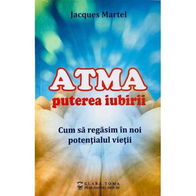 Atma puterea iubirii de Jacques Martel [2]