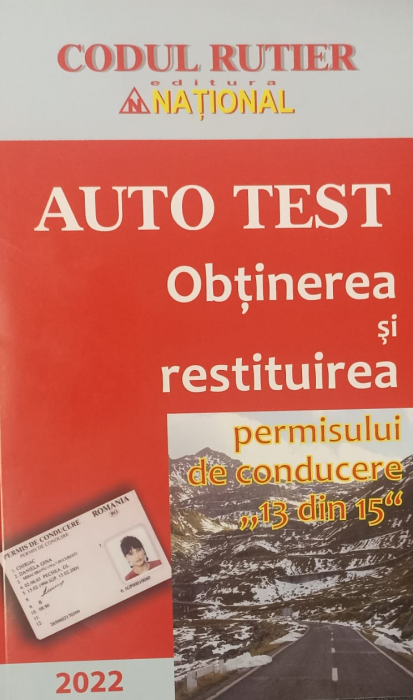 AUTO TEST. Obtinerea si restituirea permisului de conducere "13 din 15" 2021 [1]