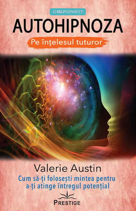 AUTOHIPNOZA - Pe intelesul tuturor de Valerie Austin [1]