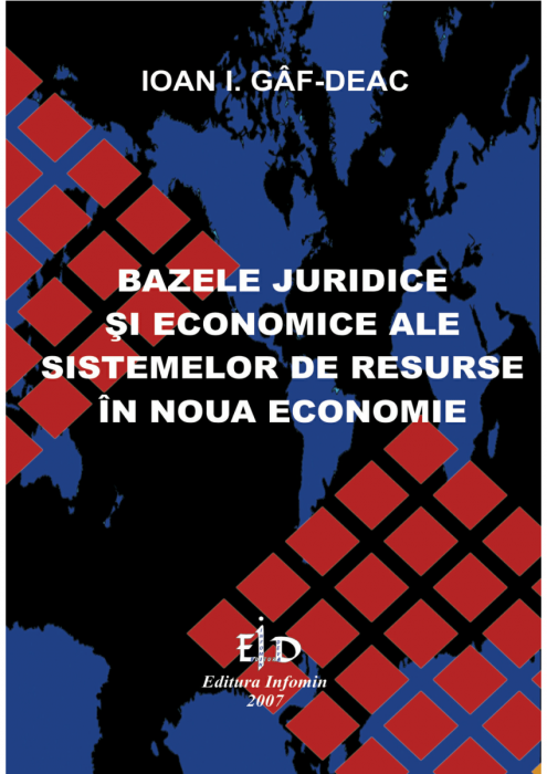 Bazele juridice si economice ale sistemelor de resurse in noua economie de Ioan Gâf-Deac [1]